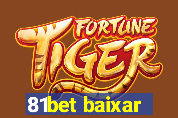 81bet baixar